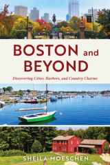 Boston and Beyond Discovering Cities, Harbors, and Country Charms cover image