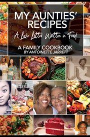 My Aunties' Recipes A Love Letter Written in Food cover image