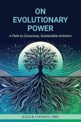 On Evolutionary Power A Path to Conscious, Sustainable Activism cover image