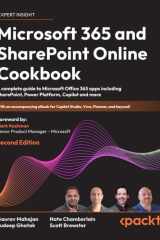 Microsoft Office 365 and SharePoint Online Cookbook An All-In-One Guide to Microsoft 365 Workloads, Including Sharepoint, Microsoft Teams, Power Platform, and More