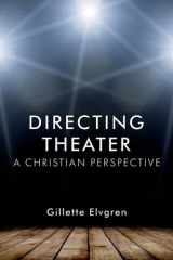 Directing Theater A Christian Perspective