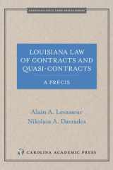 Louisiana Law of Contracts and Quasi-contracts A Précis