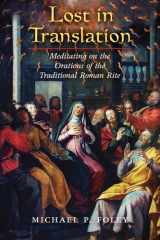 Lost in Translation Meditating on the Orations of the Traditional Roman Rite