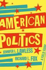 American Politics: A Field Guide
