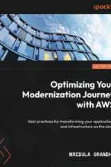 Optimizing Your Modernization Journey with AWS Best Practices for Transforming Your Applications and Infrastructure on the Cloud