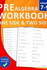 Pre Algebra Workbook for Grades 7-9 Exercises With Answers: Pre Algebra Math Workbook For 7th,8th, and 9th Grades with More Than 1000 Exercises One ... Worksheets For homeschooling or Classroom cover image