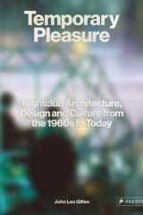 Temporary Pleasure Nightclub Architecture, Design and Culture from the 1960s to Today cover image