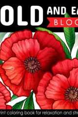 Bold And Easy Large Print Coloring Book: Blooming Flowers for Adults, Seniors, Dementia, and Beginners to Stress & Anxiety Relief (Simple & Bold Coloring Book) cover image