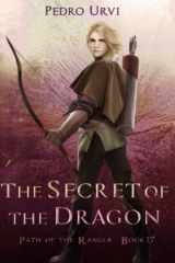 The Secret of the Dragon (Path of the Ranger Book 17) cover image