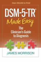 DSM-5-TR® Made Easy The Clinician's Guide to Diagnosis cover image