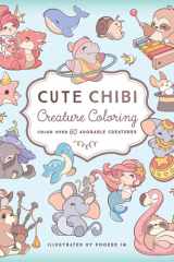Cute Chibi Creature Coloring Color Over 60 Adorable Creatures cover image