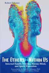 The Others Within Us Internal Family Systems, Porous Mind, and Spirit Possession cover image
