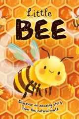 Nature Stories: Little Bee-Discover an Amazing Story from the Natural World Padded Board Book cover image