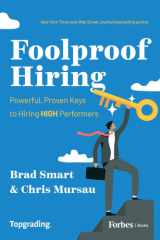 Foolproof Hiring Powerful, Proven Keys to Hiring High Performers cover image