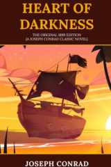 Heart Of Darkness: The Original 1899 Edition (A Joseph Conrad Classics) cover image