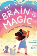 My Brain Is Magic A Sensory-Seeking Celebration cover image