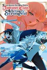 Even Given the Worthless "Appraiser" Class, I'm Actually the Strongest 7 cover image