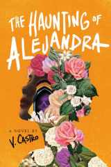 The Haunting of Alejandra A Novel cover image