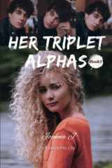 Her Triplet Alphas（Book 1) cover image