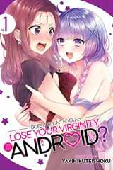 Does it Count if You Lose Your Virginity to an Android? Vol. 1 cover image