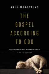 The Gospel According to God Rediscovering the Most Remarkable Chapter in the Old Testament cover image