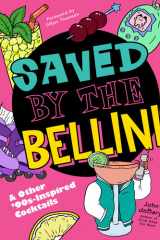 Saved by the Bellini & Other 90s-Inspired Cocktails - a Cocktail Book cover image