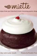 Miette Recipes from San Francisco's Most Charming Pastry Shop cover image