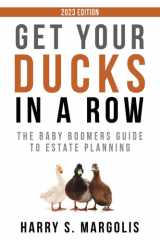Get Your Ducks in a Row The Baby Boomers Guide to Estate Planning cover image