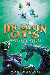Dragon Ops: Dragons Vs. Robots cover image