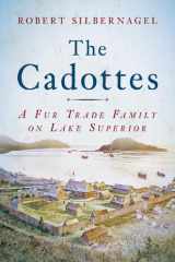 The Cadottes A Fur Trade Family on Lake Superior cover image