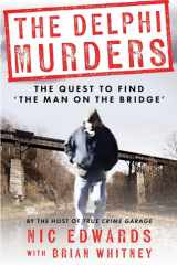 THE DELPHI MURDERS The Quest To Find 'The Man On The Bridge' cover image