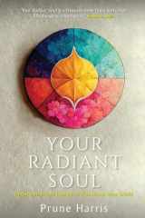 Your Radiant Soul Understand Your Energy to Transform Your World cover image