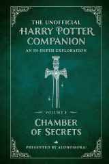 The Unofficial Harry Potter Companion Volume 2: Chamber of Secrets An In-depth Exploration cover image