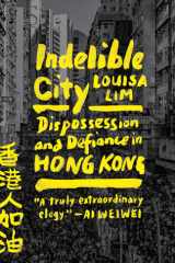 Indelible City Dispossession and Defiance in Hong Kong cover image