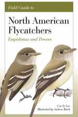 Field Guide to North American Flycatchers Empidonax and Pewees cover image