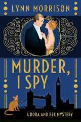 Murder, I Spy A Dora and Rex Mystery cover image