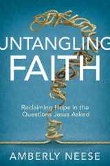 Untangling Faith Women's Bible Study Participant Workbook Reclaiming Hope in the Questions Jesus Asked cover image