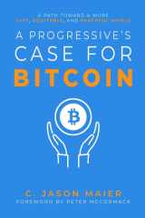A Progressive's Case for Bitcoin A Path Toward a More Just, Equitable, and Peaceful World cover image