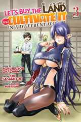 Let's Buy the Land and Cultivate It in a Different World (Manga) Vol. 3 cover image