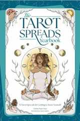 The Tarot Spreads Yearbook 52 Tarot Spreads for Getting to Know Yourself cover image