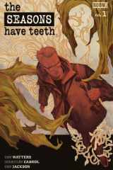 The Seasons Have Teeth #1 cover image