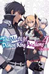The Misfit of Demon King Academy: Volume 4 Act 1 (Light Novel) cover image