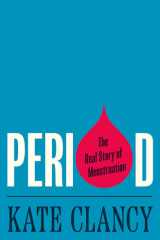 Period The Real Story of Menstruation cover image
