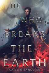 He Who Breaks the Earth cover image