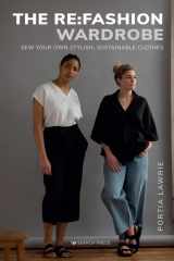 The Re:Fashion Wardrobe Sew your own stylish, sustainable clothes cover image