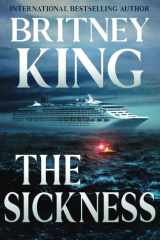 The Sickness A Psychological Thriller cover image