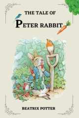 THE TALE OF PETER RABBIT BY BEATRIX POTTER: ILLUSTRATED BY BEATRIX POTTER cover image