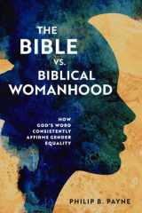 The Bible vs. Biblical Womanhood cover image