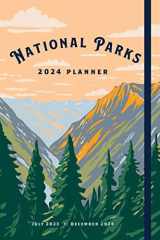 National Parks 2024 Weekly Planner July 2023 - December 2024 cover image