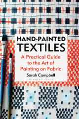 Hand-painted Textiles A Practical Guide to the Art of Painting on Fabric cover image